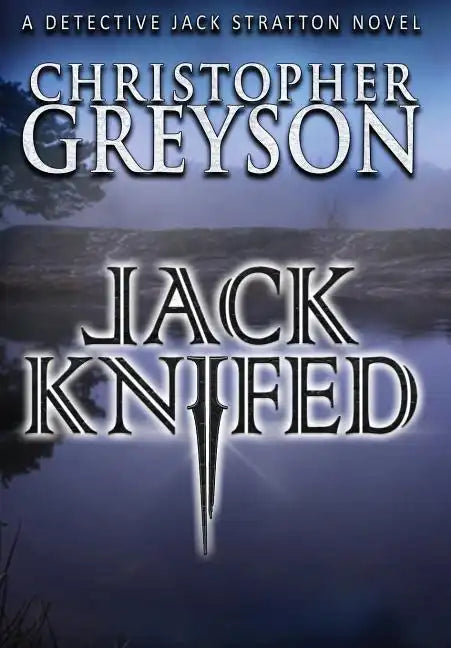Jack Knifed - Hardcover