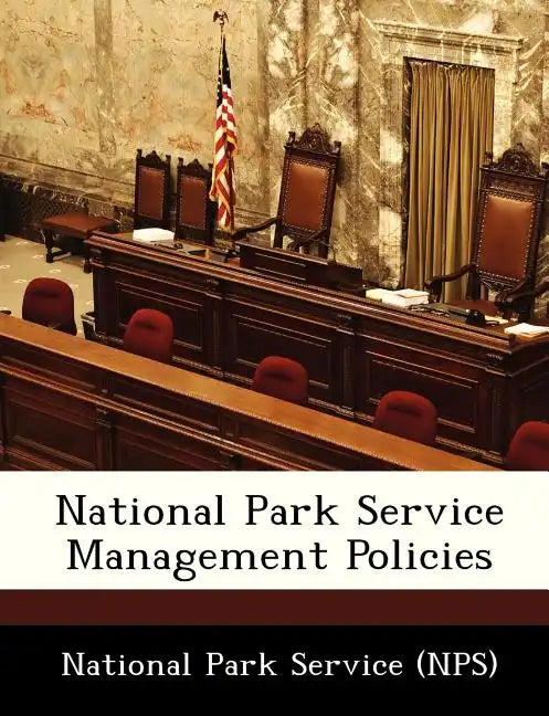 National Park Service Management Policies - Paperback