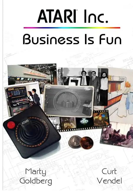 Atari Inc.: Business is Fun - Paperback