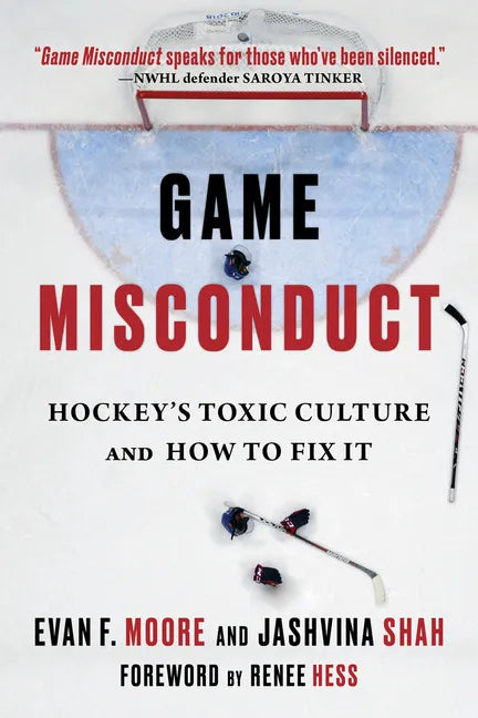 Game Misconduct: Hockey's Toxic Culture and How to Fix It - Hardcover