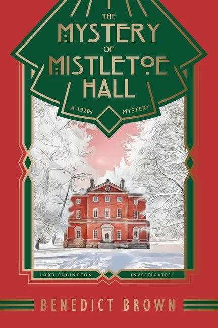 The Mystery of Mistletoe Hall: A Standalone 1920s Christmas Mystery - Paperback