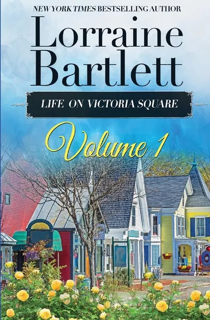 Life On Victoria Square Volume I - Paperback