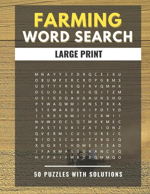 Farming Word Search Large Print 50 puzzles With Solutions: The Best Holiday and Christmas Gift For Adults and Kids interessed By Farm life, Agricultur - Paperback