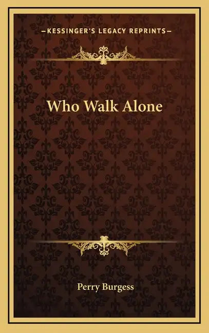 Who Walk Alone - Hardcover