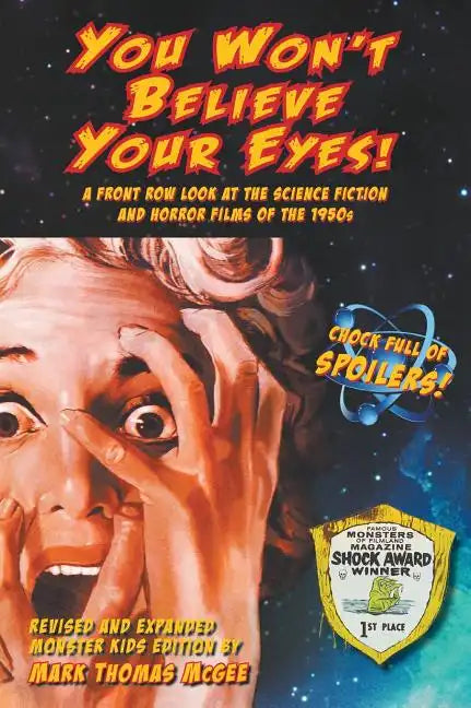 You Won't Believe Your Eyes! (Revised and Expanded Monster Kids Edition): A Front Row Look at the Science Fiction and Horror Films of the 1950s (hardb - Hardcover