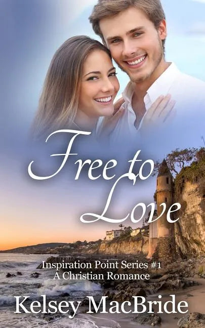 Free to Love: A Christian Romance Novel - Paperback