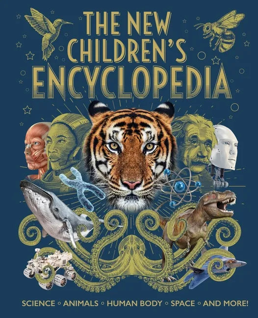 The New Children's Encyclopedia: Science, Animals, Human Body, Space, and More! - Hardcover