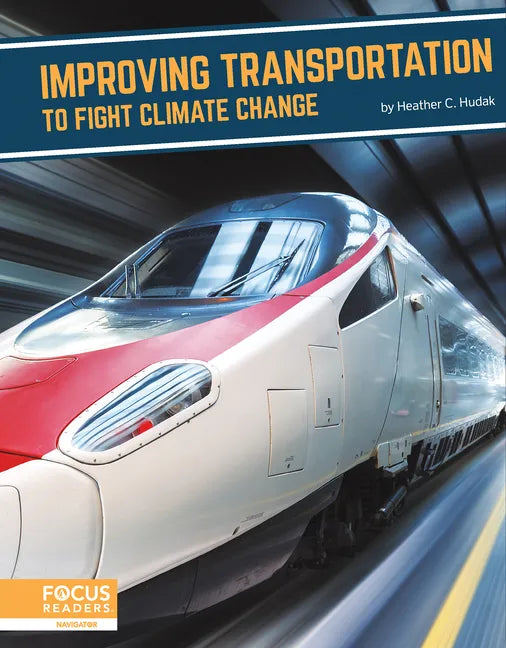 Improving Transportation to Fight Climate Change - Library Binding