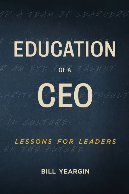 Education of a CEO: Lessons for Leaders - Paperback