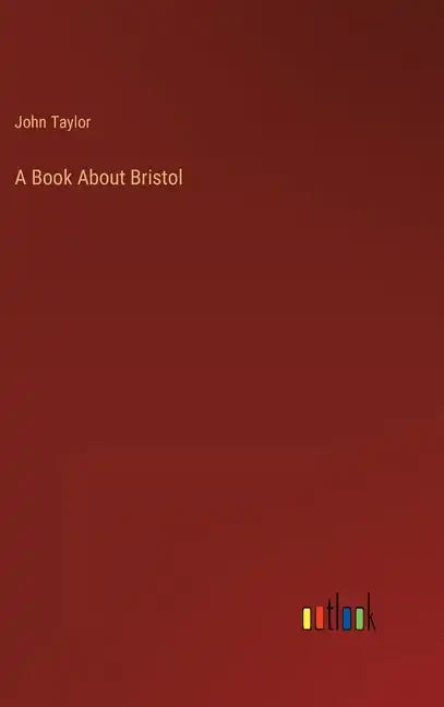 A Book About Bristol - Hardcover