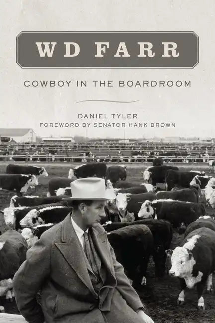 W D Farr: Cowboy in the Boardroom - Paperback