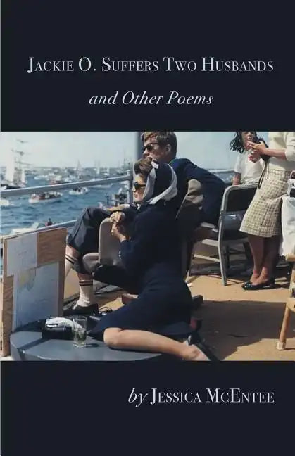 Jackie O. Suffers Two Husbands and Other Poems - Paperback