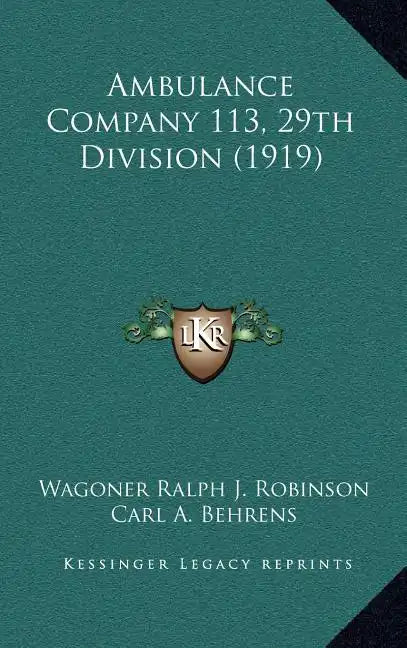 Ambulance Company 113, 29th Division (1919) - Hardcover
