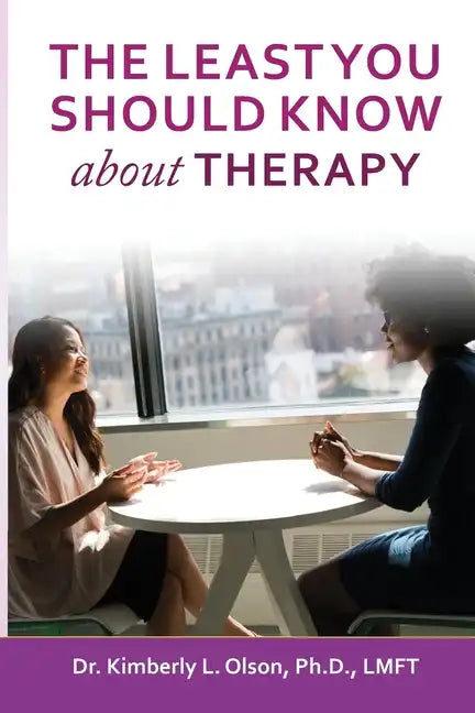 The Least You Should Know about Therapy - Paperback