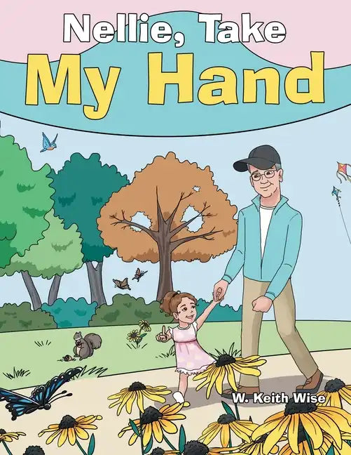 Nellie, Take My Hand - Paperback