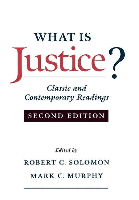 What Is Justice?: Classic and Contemporary Readings - Paperback
