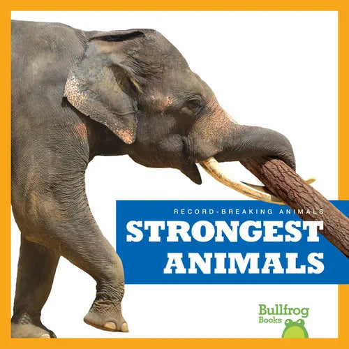 Strongest Animals - Library Binding
