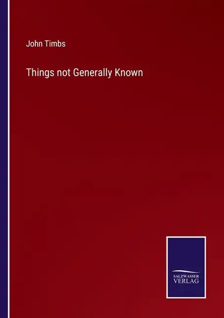 Things not Generally Known - Paperback
