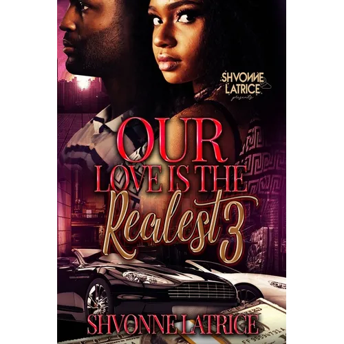Our Love Is the Realest 3 - Paperback