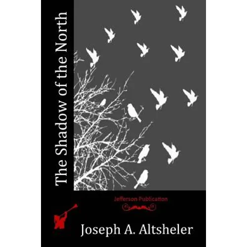 The Shadow of the North - Paperback