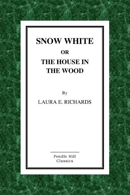 Snow-White or the House in the Wood - Paperback