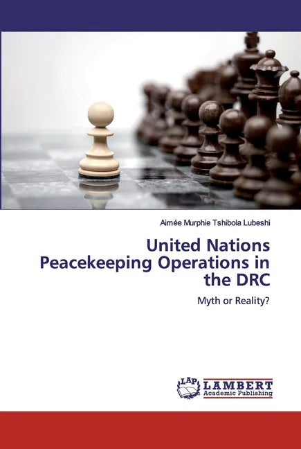 United Nations Peacekeeping Operations in the DRC - Paperback