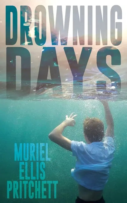 Drowning Days - Hardcover