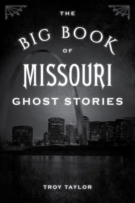 The Big Book of Missouri Ghost Stories - Paperback