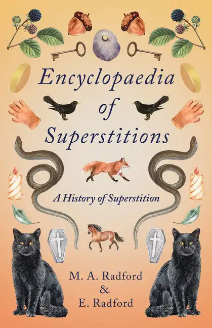 Encyclopaedia of Superstitions - A History of Superstition - Hardcover