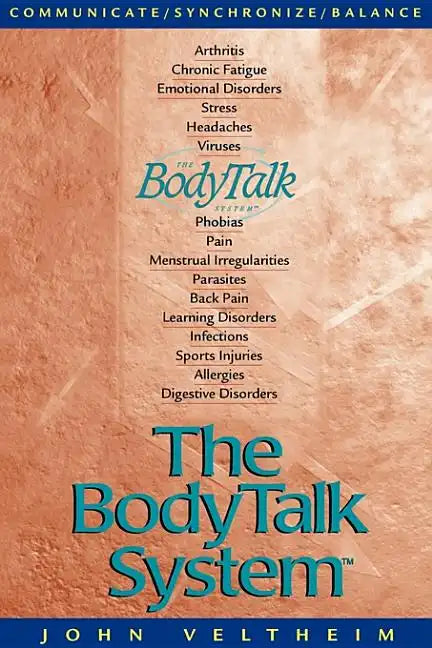 The Body Talk System: The Missing Link to Optimum Health - Paperback
