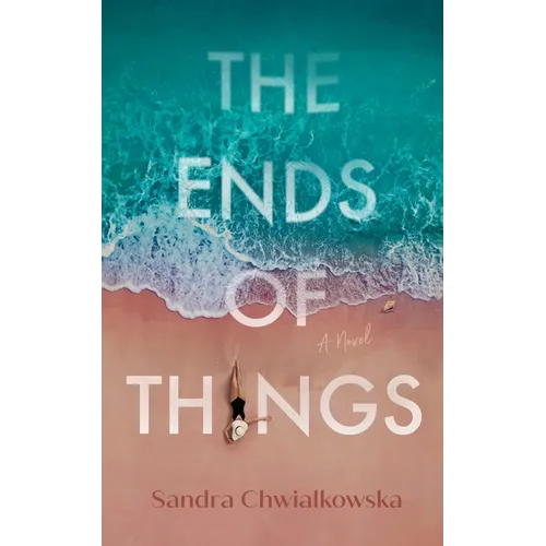 The Ends of Things - Hardcover
