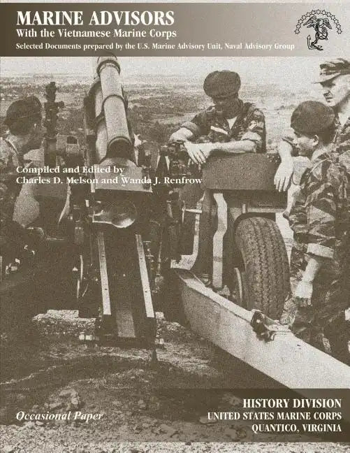 Marine Advisors: With the Vietnamese Marine Corps - Paperback