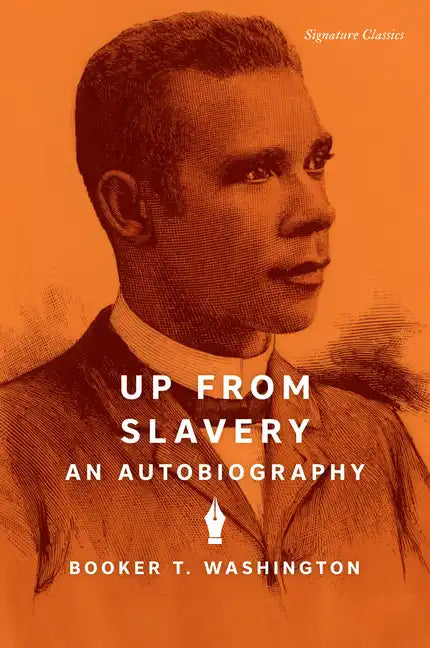 Up from Slavery: An Autobiography - Paperback