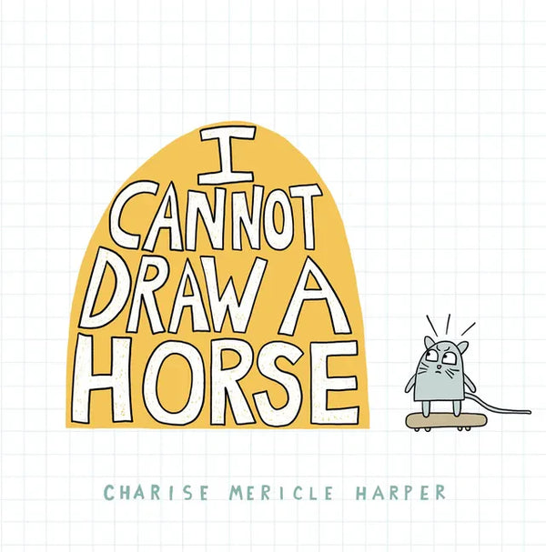 I Cannot Draw a Horse - Hardcover