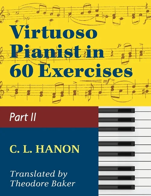 Virtuoso Pianist in 60 Exercises - Book 2: Schirmer Library of Classics Volume 1072 Piano Technique - Paperback