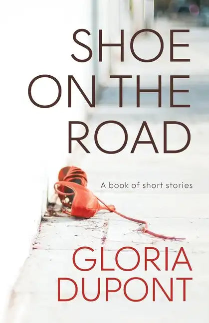 Shoe on the Road: A book of Short Stories - Paperback