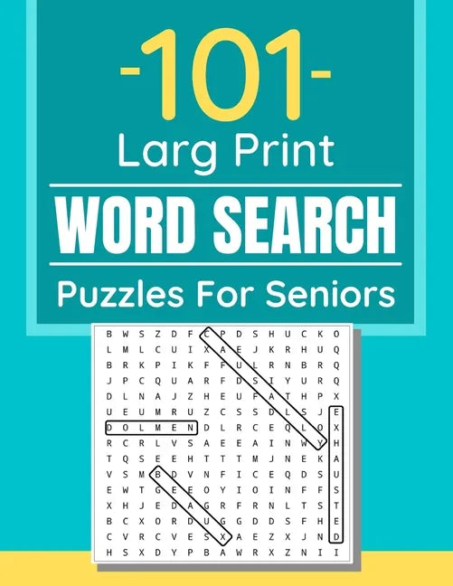 101 Large Print Word Search Puzzles For Seniors: Word Search Puzzle Book For Seniors And Adults And All Other Puzzle Fans - Paperback
