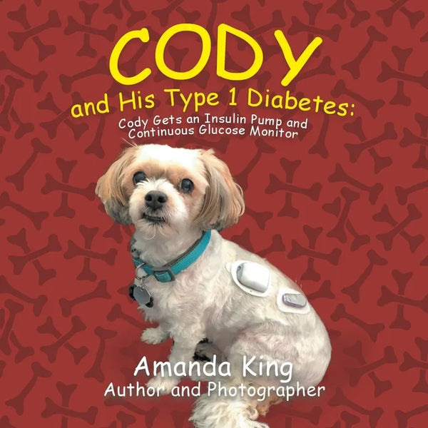 Cody and His Type 1 Diabetes: Cody Gets an Insulin Pump and Continuous Glucose Monitor - Paperback