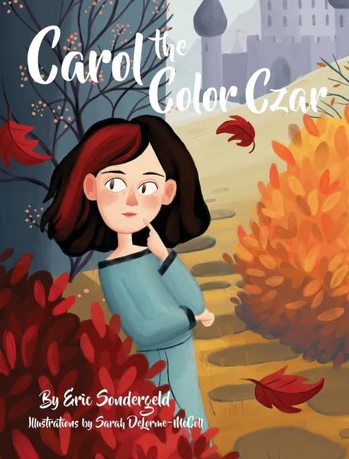 Carol the Color Czar - Hardcover