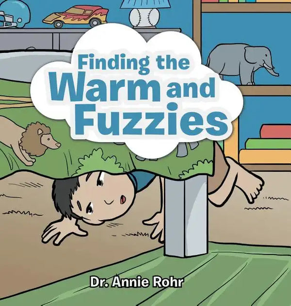Finding the Warm and Fuzzies - Hardcover
