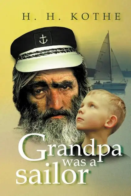 Grandpa Was a Sailor - Paperback