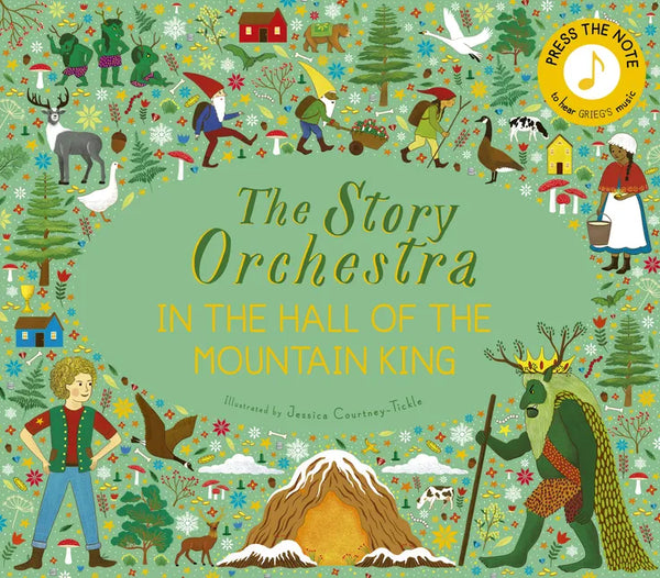 The Story Orchestra: In the Hall of the Mountain King: Press the Note to Hear Grieg's Music - Hardcover