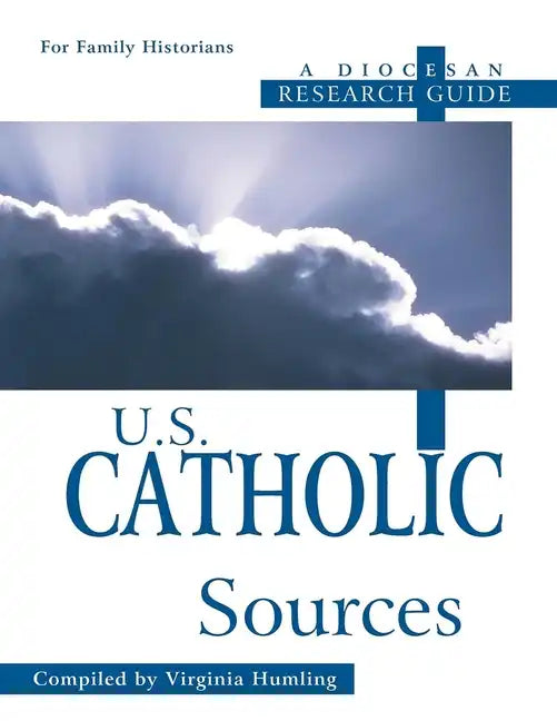 U.S. Catholic Sources: A Diocesan Research Guide - Paperback