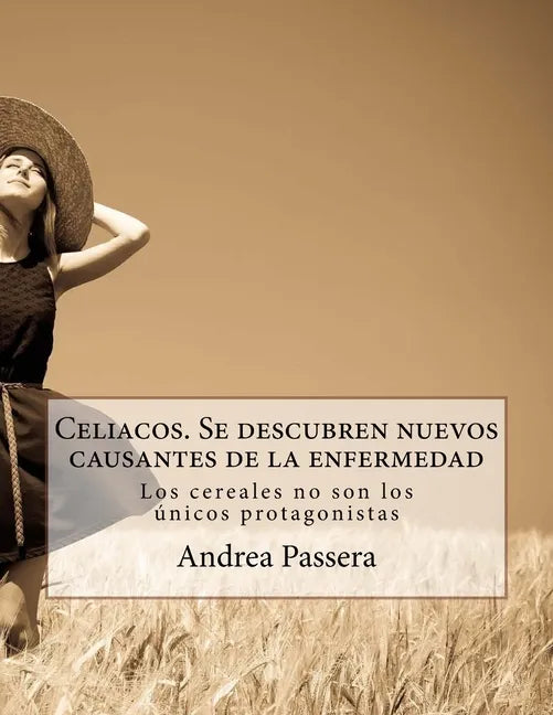 Celiacos. Se descubren nuevos causantes de la enfermedad - Paperback
