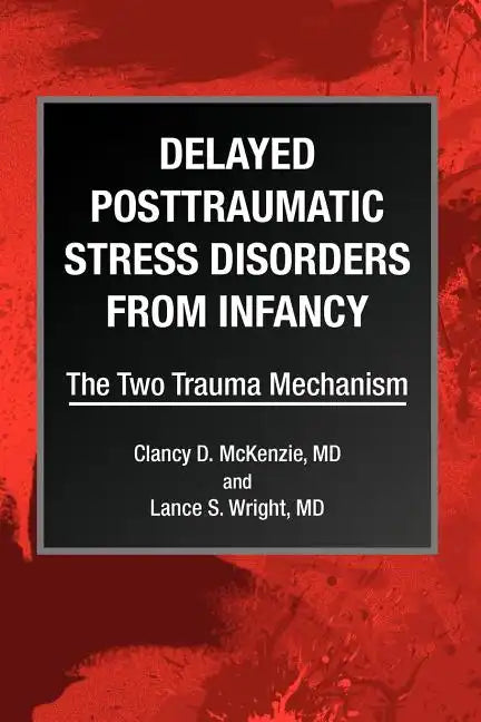 Delayed Posttraumatic Stress Disorders from Infancy - Paperback