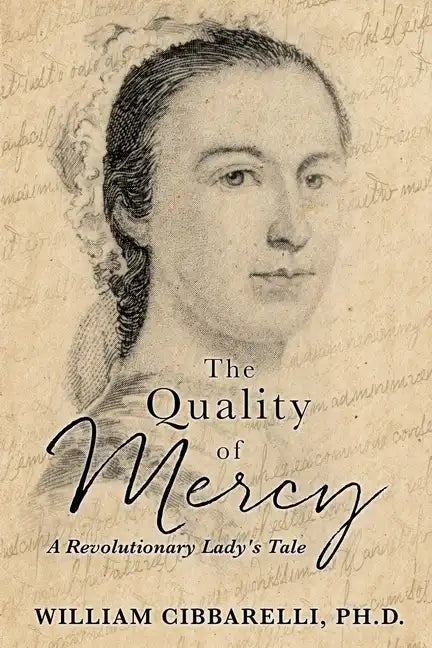 The Quality of Mercy: A Revolutionary Lady's Tale - Paperback