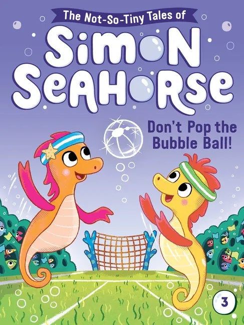 Don't Pop the Bubble Ball! - Paperback