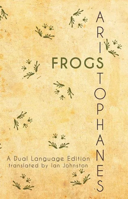 Aristophanes' Frogs: A Dual Language Edition - Paperback