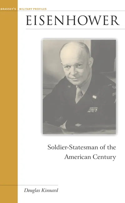 Eisenhower: Soldier-Statesman of the American Century - Paperback