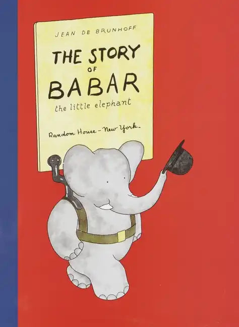 The Story of Babar: The Little Elephant - Hardcover